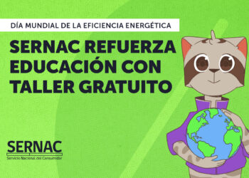5 de marzo “DÍA MUNDIAL DE LA EFICIENCIA ENERGÉTICA”,  SERNAC refuerza educación con taller gratuito.“Hábitos para un consumo consciente, eficiente y sostenible”.
