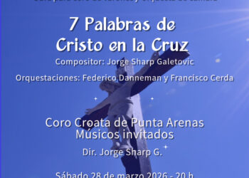 Estreno imperdible en Punta Arenas: presentan “7 Palabras de Cristo en la Cruz”, obra inédita de compositor magallánico