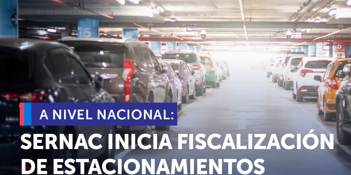 SERNAC inicia fiscalización nacional a servicios de estacionamientos para verificar cumplimiento de la ley