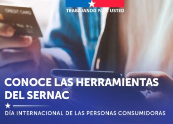 SERNAC llama a ejercer derechos en el Día Internacional de las Personas Consumidoras