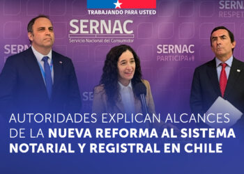 Entra en vigencia nueva Ley de Notarías, fijará precios máximos y permitirá fiscalización del SERNAC