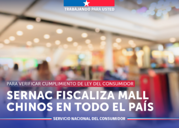 SERNAC inicia fiscalización nacional a “Malls Chinos” para verificar cumplimiento de los derechos de los consumidores