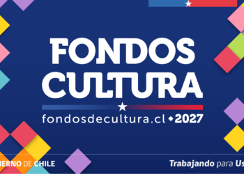 Ministerio de las Culturas abre convocatoria a los Fondos Cultura 2027 con importantes cambios en su sistema de financiamiento