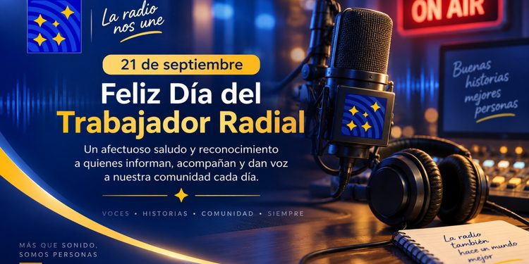 La voz que acompaña, hoy celebramos a los trabajadores radiales