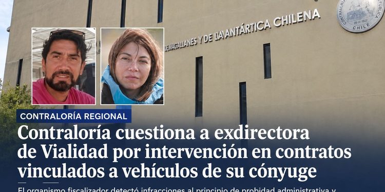 Contraloría cuestiona a exdirectora de Vialidad por intervención en contratos vinculados a vehículos de su cónyuge